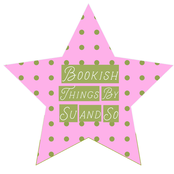 Bookish Things By Su and So